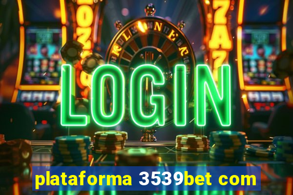 plataforma 3539bet com